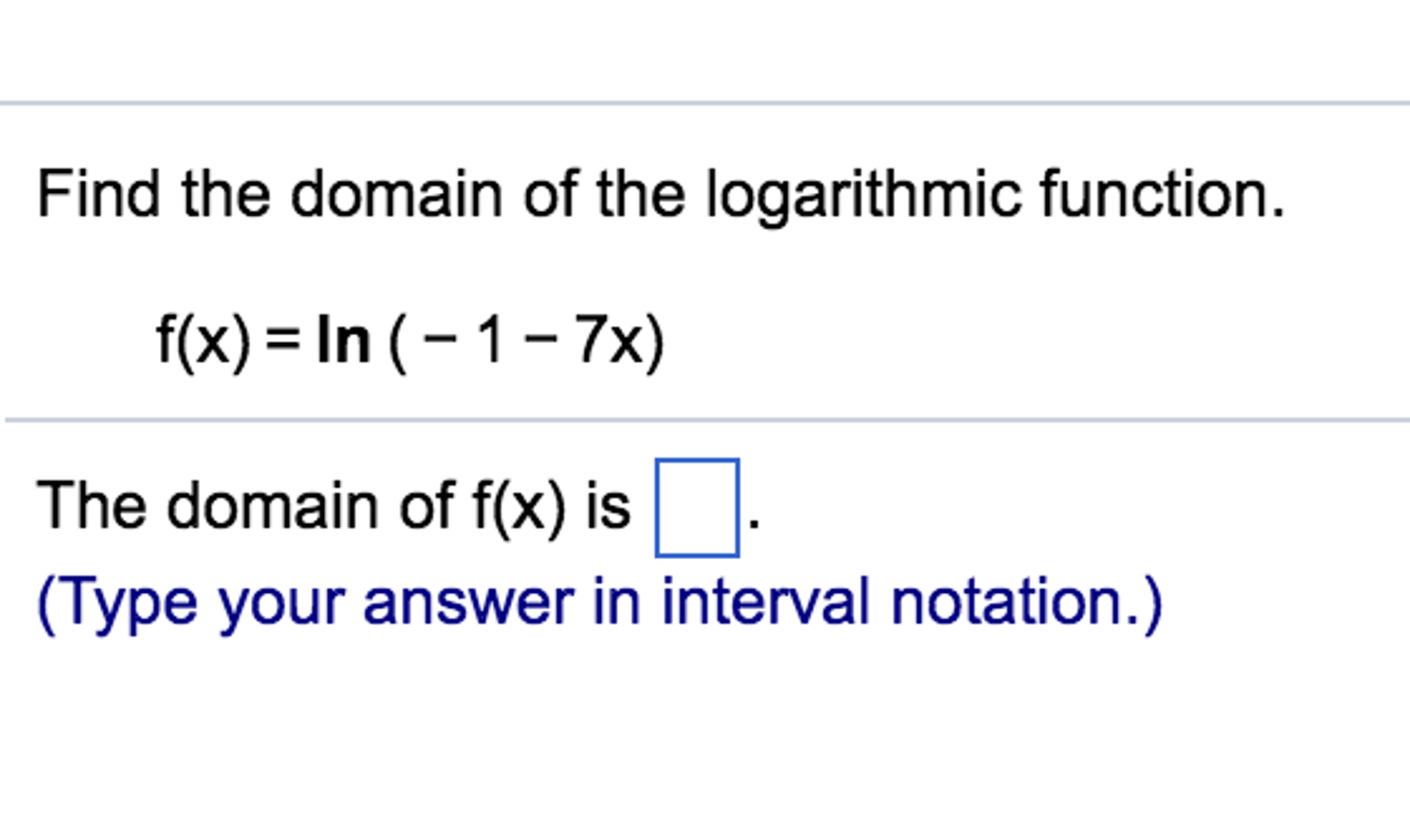 Solved Find the domain of the logarithmic function. f(x) =