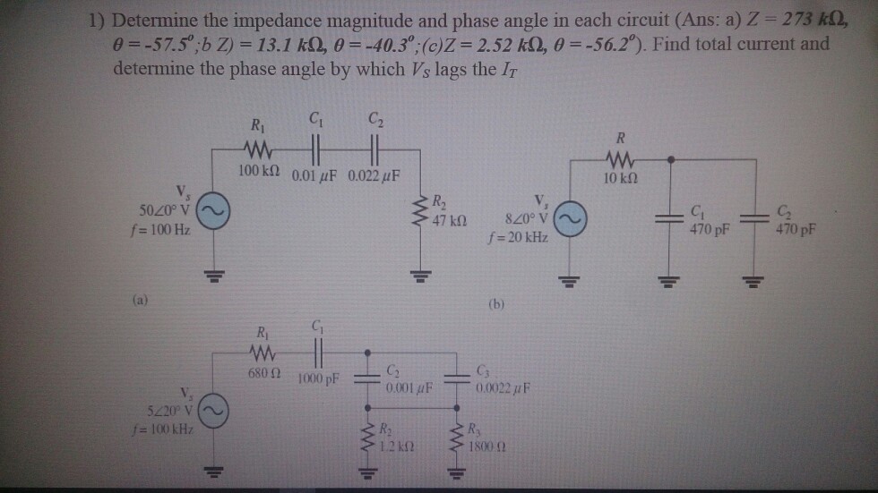 Solved 1) Determine the impedance magnitude and phase angle | Chegg.com