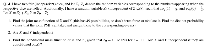 Solved I have two fair (independent) dice, and let Z_1, Z_2 | Chegg.com