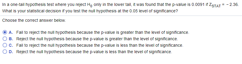 Solved In a one-tail hypothesis test where you reject Ho | Chegg.com