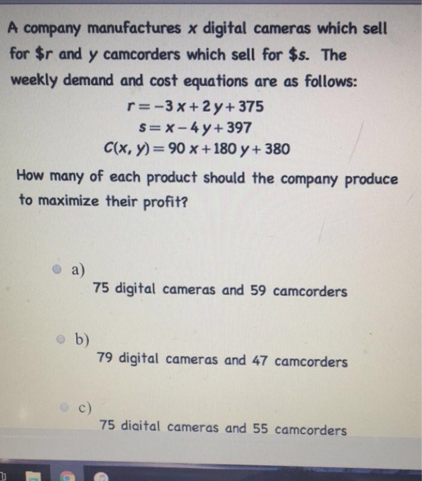 Solved A company manufactures x digital cameras which sell | Chegg.com