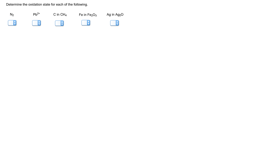 Solved Determine the oxidation state for each of the | Chegg.com