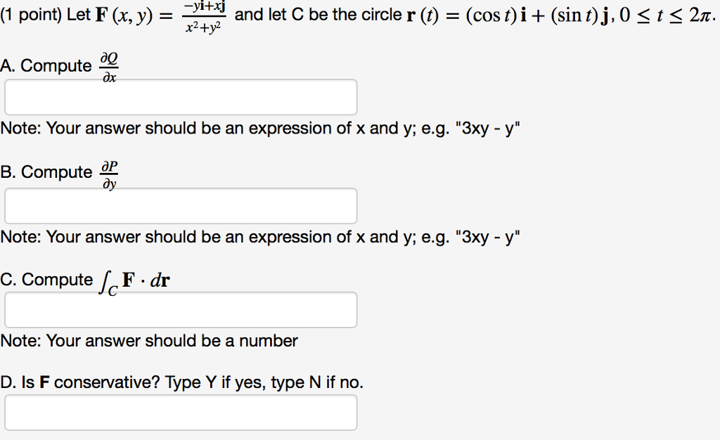 Solved Let F X Y Yi Xj X 2 Y 2 And Let C Be The