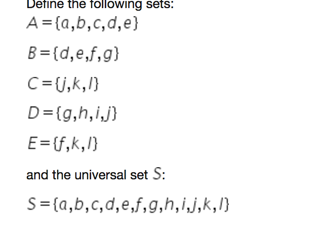 Solved Define The Following Sets: A={a,b,c,d,e) B-Id,e,f,g) | Chegg.com