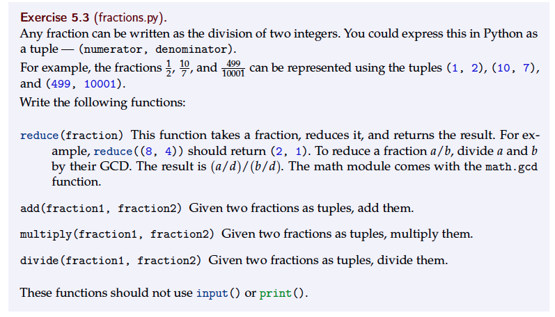 Solved Exercise 5.3 (fractions.py). Any fraction can be | Chegg.com