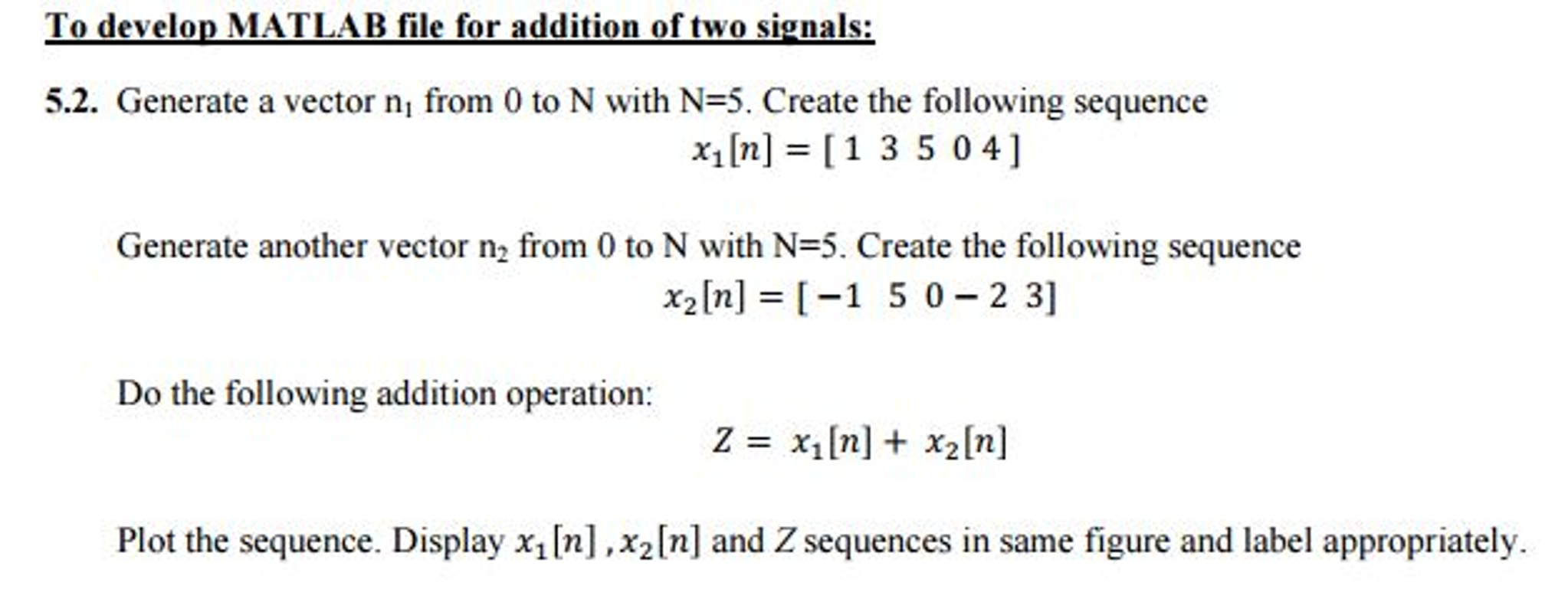 Solved To develop MATLAB file for addition of two signals | Chegg.com