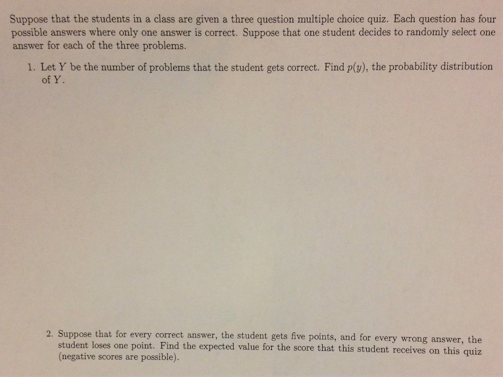 Solved Suppose That The Students In A Class Are Given A | Chegg.com