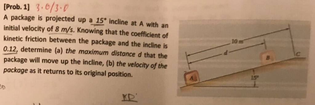 Solved A package is projected up a 15 degree incline at A | Chegg.com
