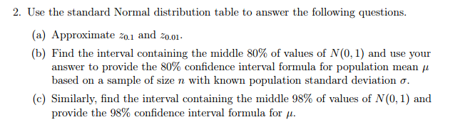 Solved 2. Use the standard Normal distribution table to | Chegg.com