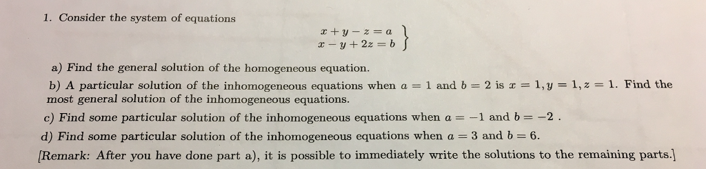 Solved 1. Consider the system of equations x + y - z = a x - | Chegg.com