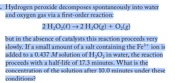 Solved Hydrogen Peroxide Decomposes Spontaneously Into Water 