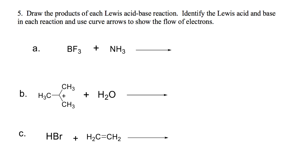 Solved Draw The Products Of Each Lewis Acid Base Reaction Chegg Solved Draw The Products Of Each Lewis Acid Base Reaction Chegg