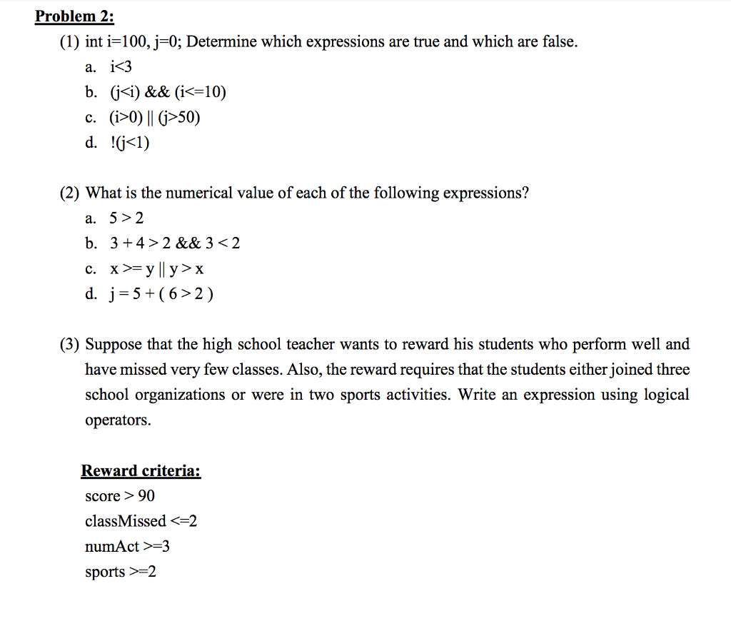 Solved Problem 2: (1) int i-100,j-0; Determine which | Chegg.com