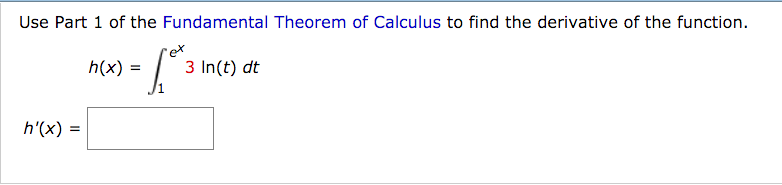 Solved Use Part 1 of the Fundamental Theorem of Calculus to | Chegg.com