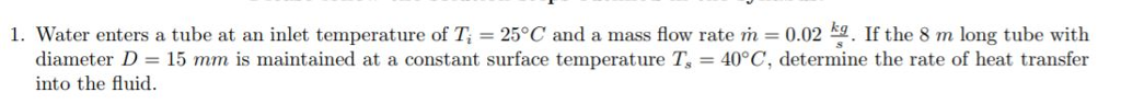 Solved 1. Water enters a tube at an inlet temperature of Ti | Chegg.com