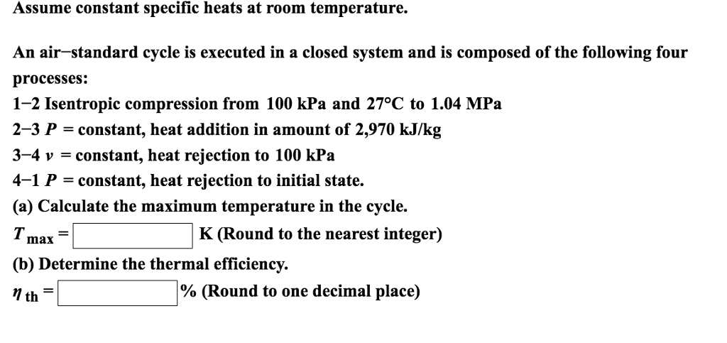 solved-assume-constant-specific-heats-at-room-temperature-chegg