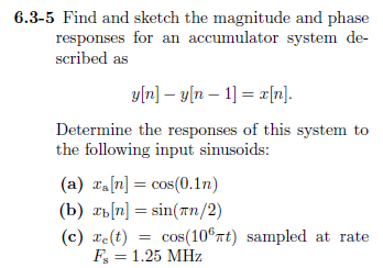 Solved Find and sketch the magnitude and phase responses | Chegg.com