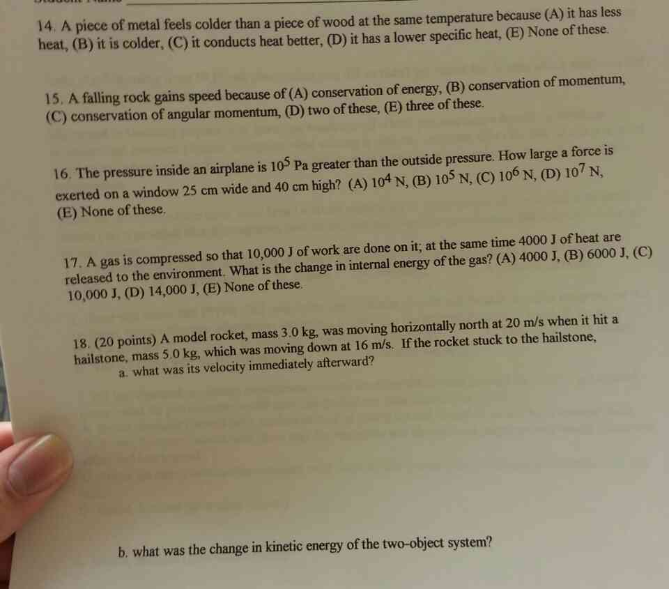 Solved A piece of metal feels colder than a piece of wood at