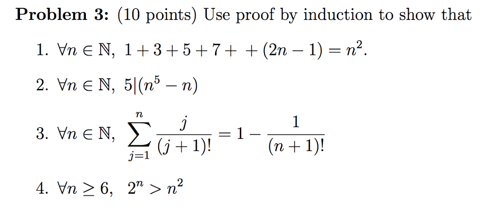 Solved Problem 3: (10 points) Use proof by induction to show | Chegg.com