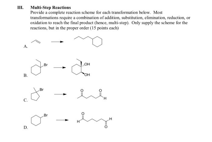 Solved III. Multi-Step Reactions Provide a complete reaction | Chegg.com