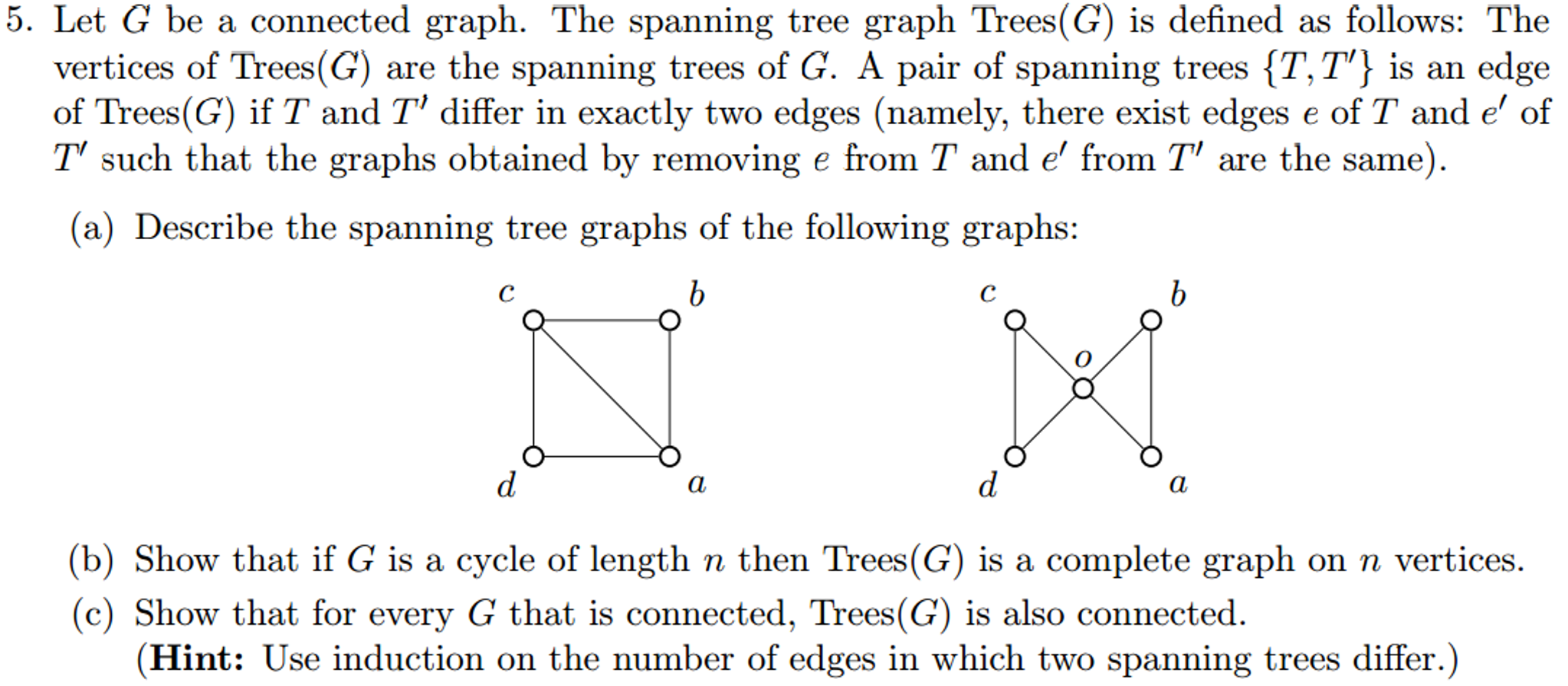 Let G Be A Connected Graph. The Spanning Tree Graph | Chegg.com