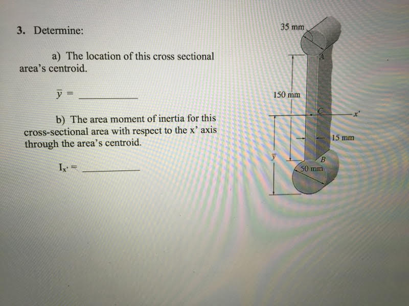 Solved Determine: The location of this cross sectional | Chegg.com