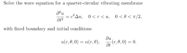 Solved Solve the wave equation for a quarter-circular | Chegg.com