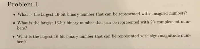 solved-what-is-the-largest-16-bit-binary-number-that-can-be-chegg