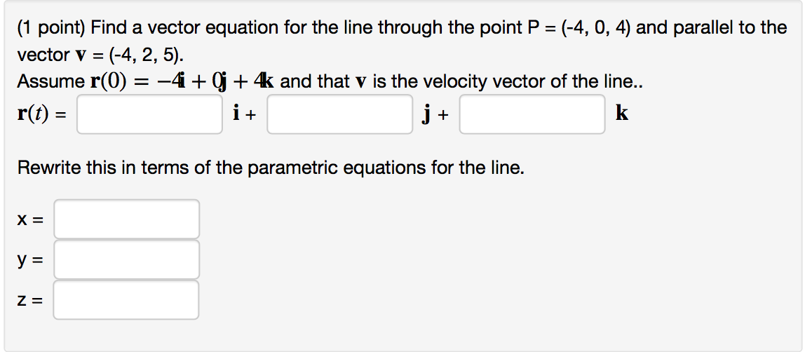 Solved Find a vector equation for the line through the point | Chegg.com