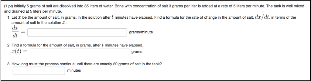 Solved Initially 5 Grams Of Salt Are Dissolved Into 35 Chegg