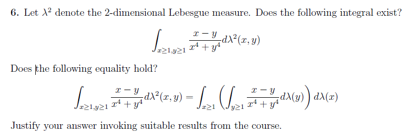 6. Let ?2 denote the 2-dimensional Lebesgue measure. | Chegg.com