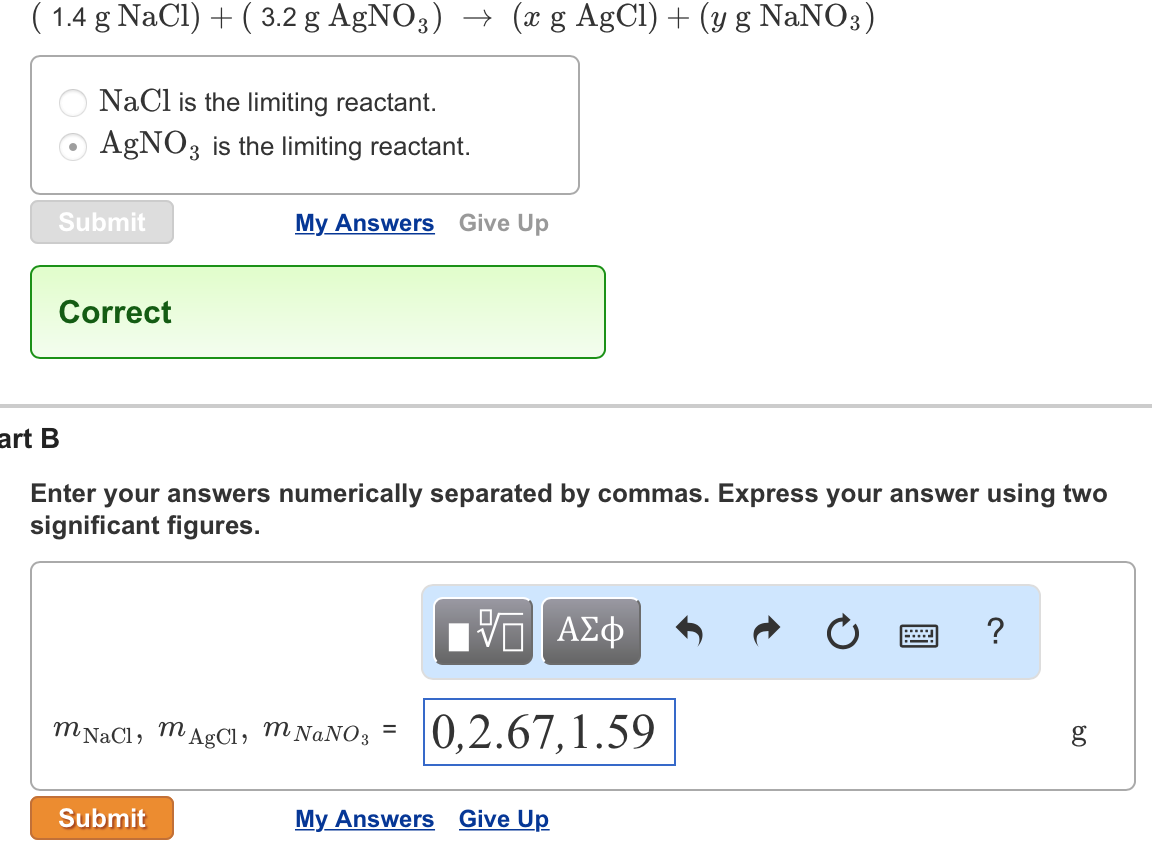 Solved ( 1.4 g NaCl) + ( 3.2 g AgNO_3) rightarrow (x g AgCl) | Chegg.com