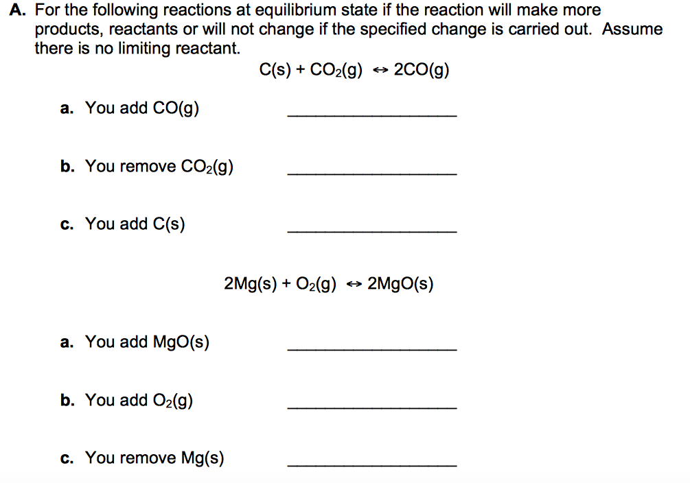 Solved A. For The Following Reactions At Equilibrium State | Chegg.com