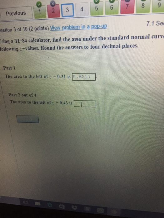 Solved Using a TI84 calculator, find the area under the