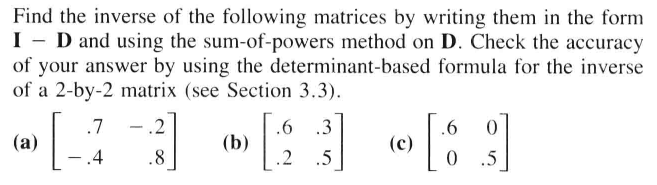 Solved Find the inverse of the following matrices by writing | Chegg.com