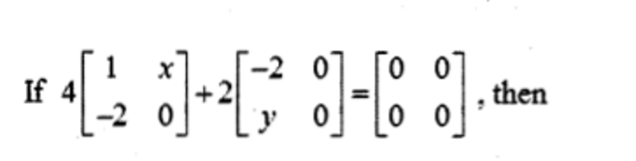 solved-if-4-1-x-2-0-2-2-0-y-0-0-0-0-0-then-chegg