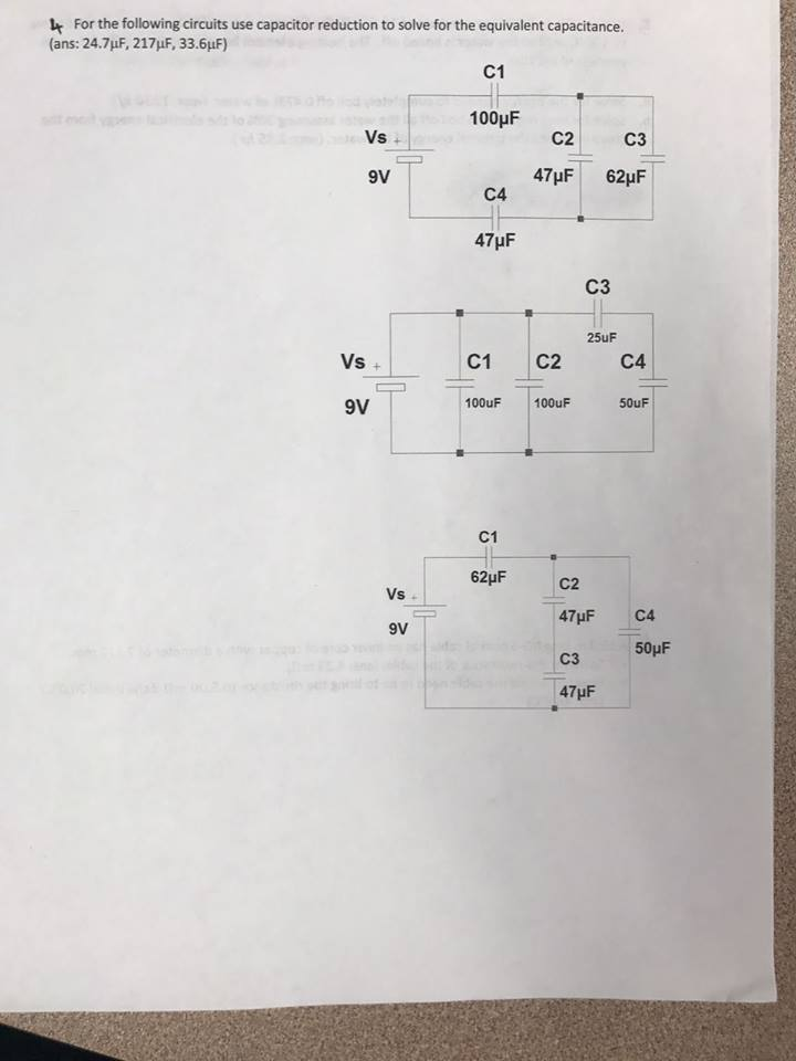 Solved For the following circuits use capacitor reduction to