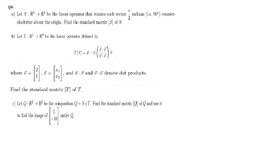 Solved Let S: R^2 rightarrow R^2 be the linear operator that | Chegg.com