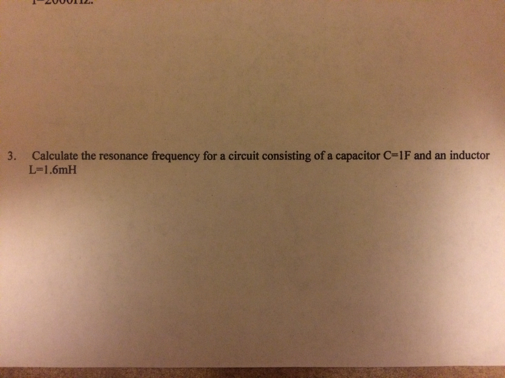 Solved Calculate the resonance frequency for a circuit
