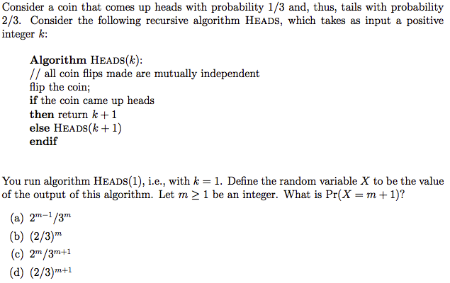 Solved Consider a coin that comes up heads with probability | Chegg.com