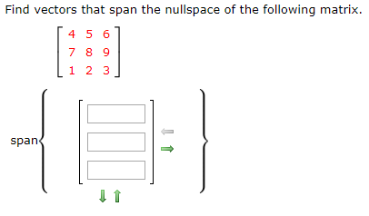 find vectors that span the null space of a