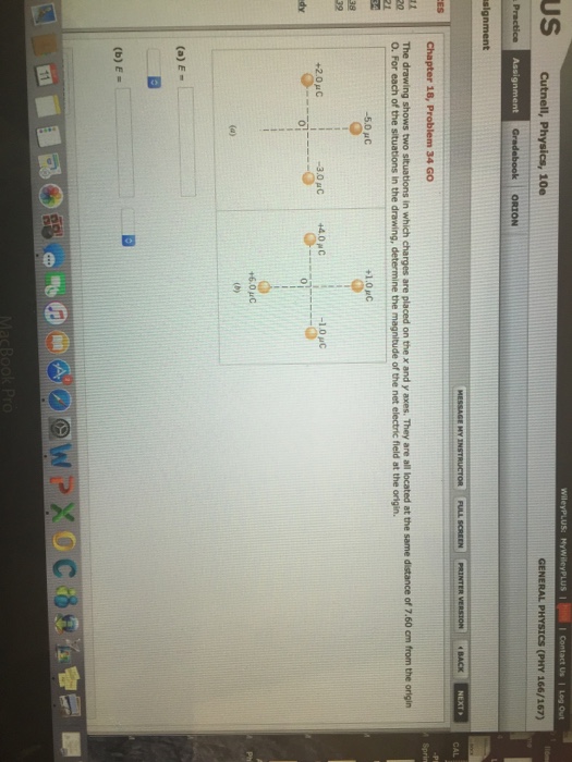 Solved The drawing shows two situations in which charges are