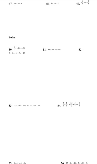 Solved 9x + 6 = 16 8 - y = 12 -3/8 + x - 5/6 Solve 3/2 x | Chegg.com
