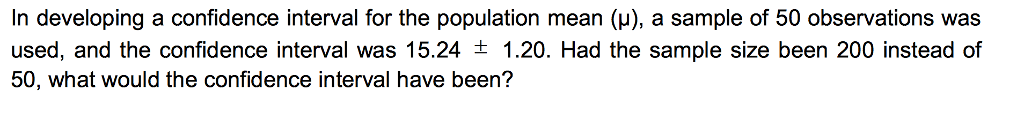 Solved In developing a confidence interval for the | Chegg.com