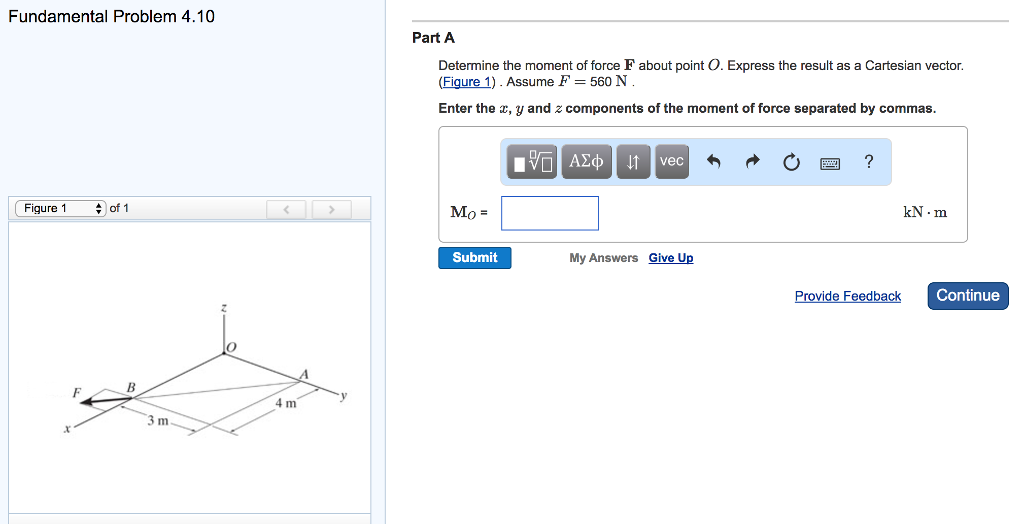 Solved Determine the moment of force F about point O. | Chegg.com