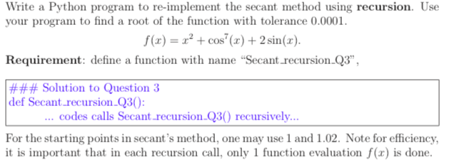 Solved Write a Python program to re-implement the secant | Chegg.com