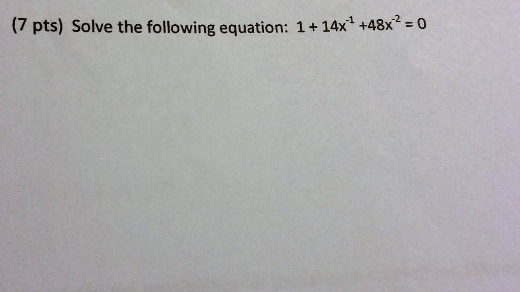 solved-solve-the-following-equation-1-14x-1-48x-2-0-chegg