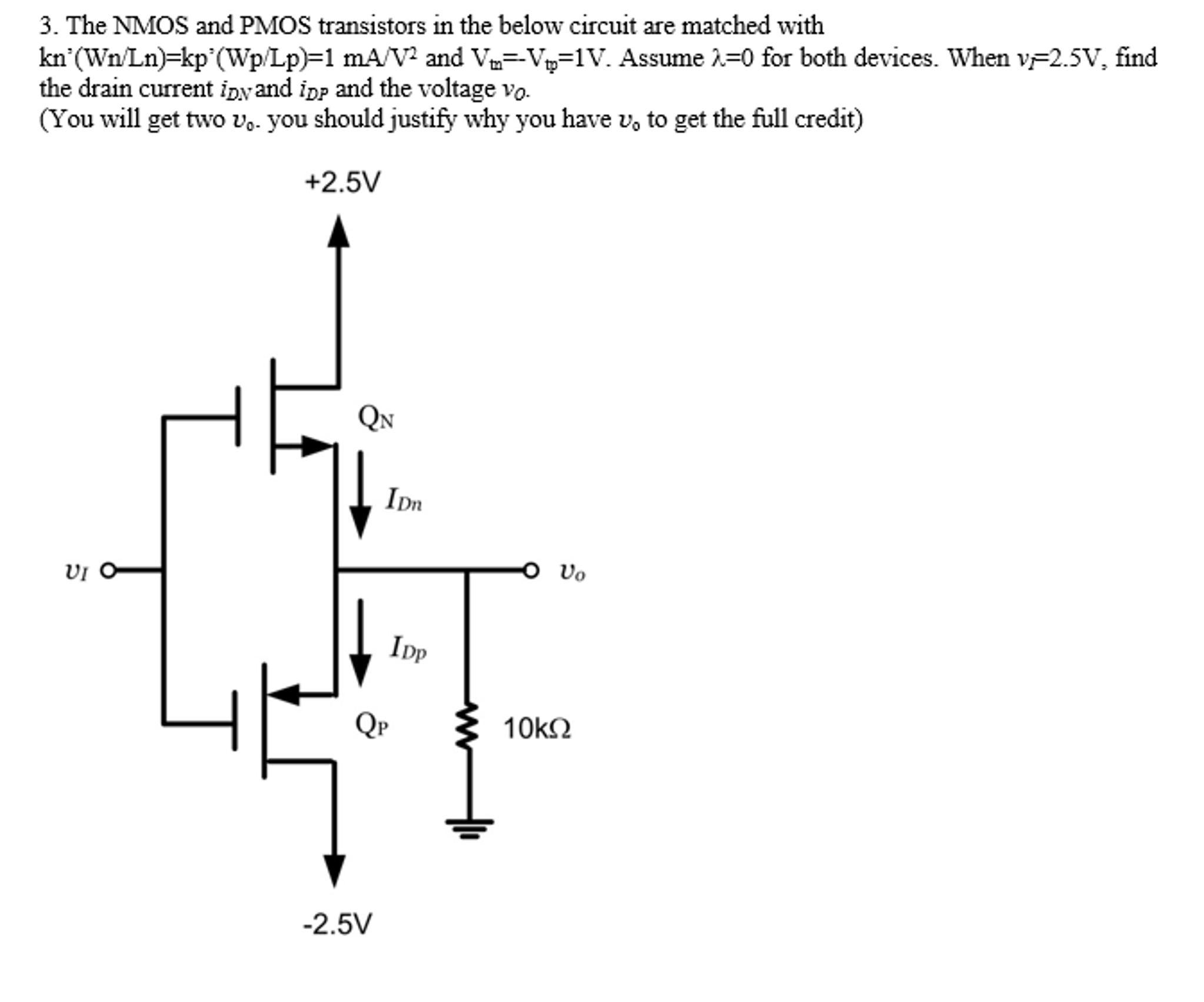 Solved The NMOS and PMOS transistors in the below circuit