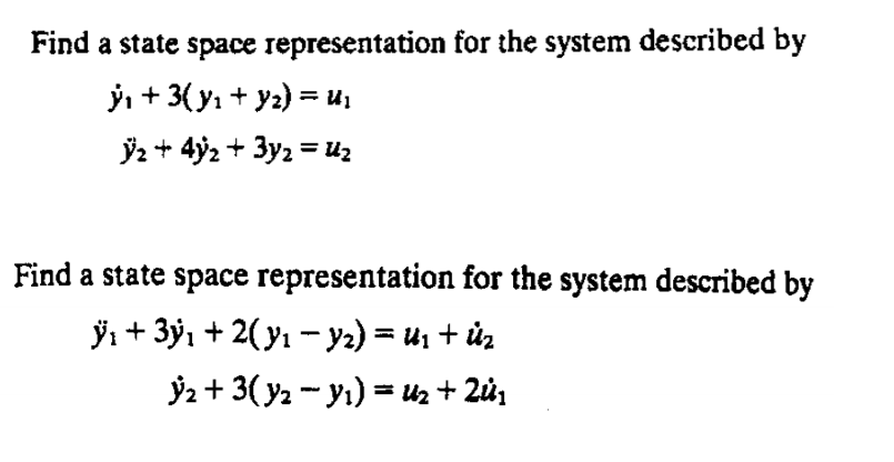 Solved Find A State Space Representation For The System | Chegg.com