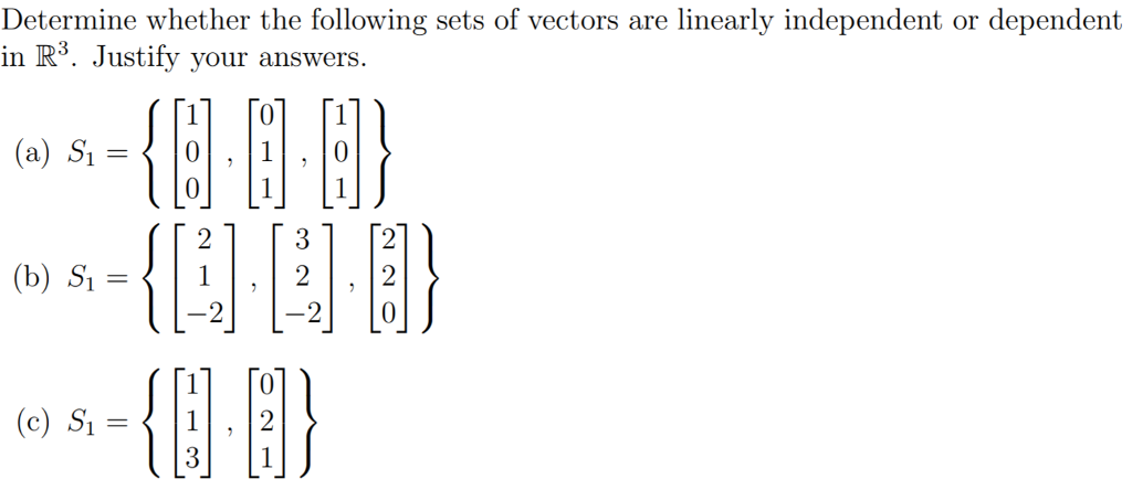 Solved Determine Whether The Following Sets Of Vectors Are